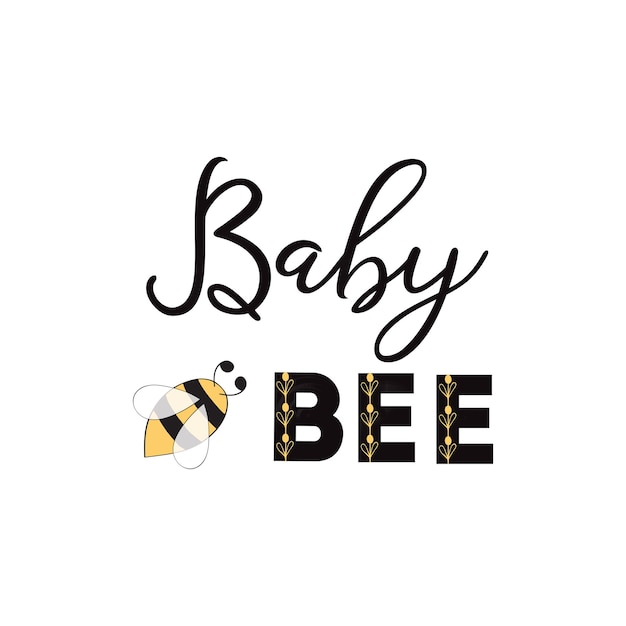 Frase de abeja bebé con abeja sobre fondo blanco Lindo diseño de tarjeta para Baby Shower Niño o niña cumpleaños Ilustración vectorial Diseño de tarjeta Banner felicitación bebé logotipo símbolo signo imprimir etiqueta insignia