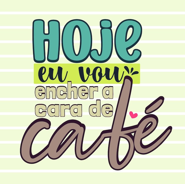 Frase de café en portugués brasileño