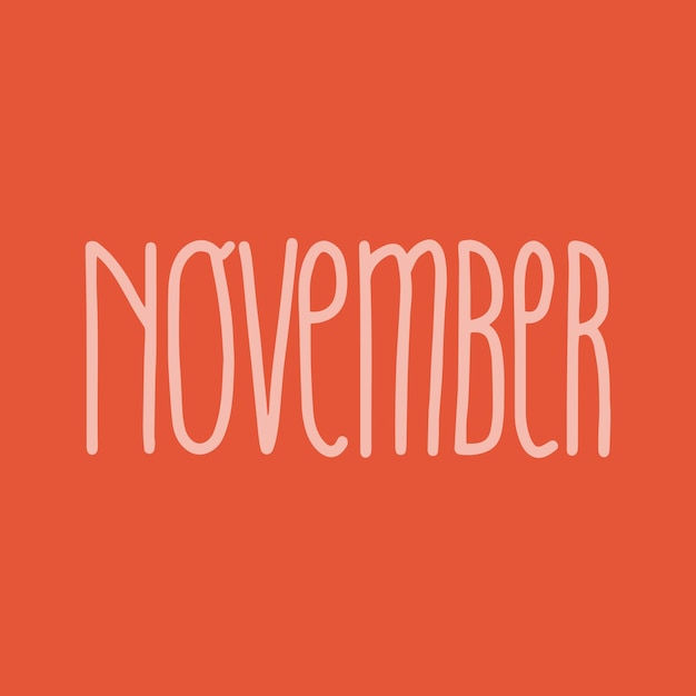 Frase de letras dibujadas a mano NOVIEMBRE Mes de noviembre para el calendario
