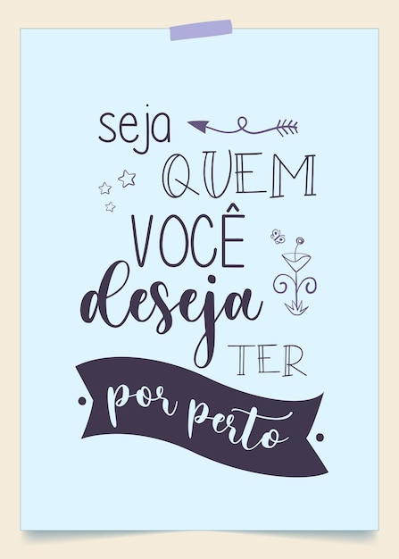 Vector frase motivacional en portugués brasileño. traducción: sé con quién quieres estar.