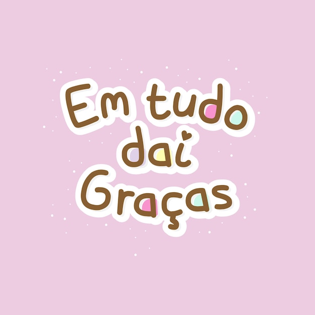 Vector frases sobre dios escritas en portugués brasileño con lindas letras en colores dulces