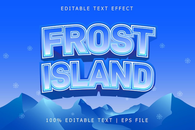 Frost Island Editable Text Effect 3 Dimension Relieve Estilo moderno
