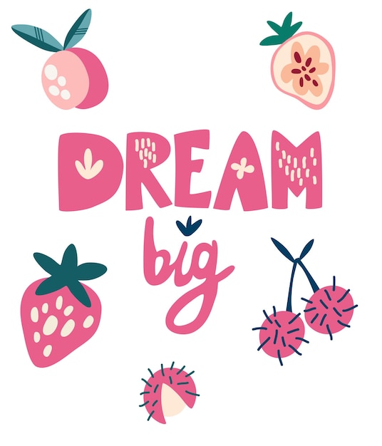 Frutas tropicales y letras Big Dream Strawberry melocotón y lichi