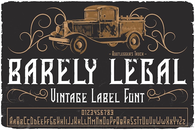 Fuente de etiqueta vintage llamada barely legal. tipografía original para cualquier diseño como carteles, camisetas, logotipos, etiquetas, etc.