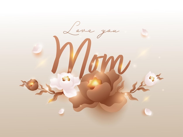 Fuente love you mom con efecto realista de flores y luces