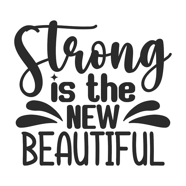Fuerte es la nueva belleza