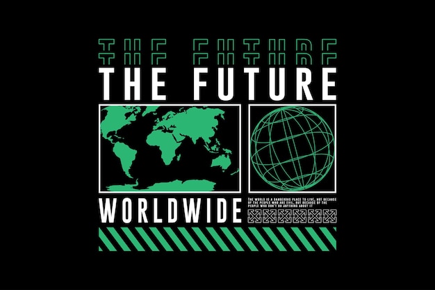 Las futuras ideas de plantillas gráficas de diseño de ropa de calle en todo el mundo
