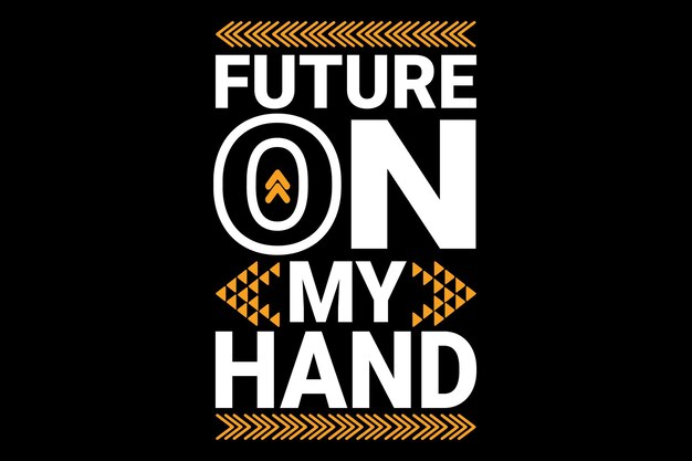 Futuro en mi diseño de camiseta de tipografía de mano