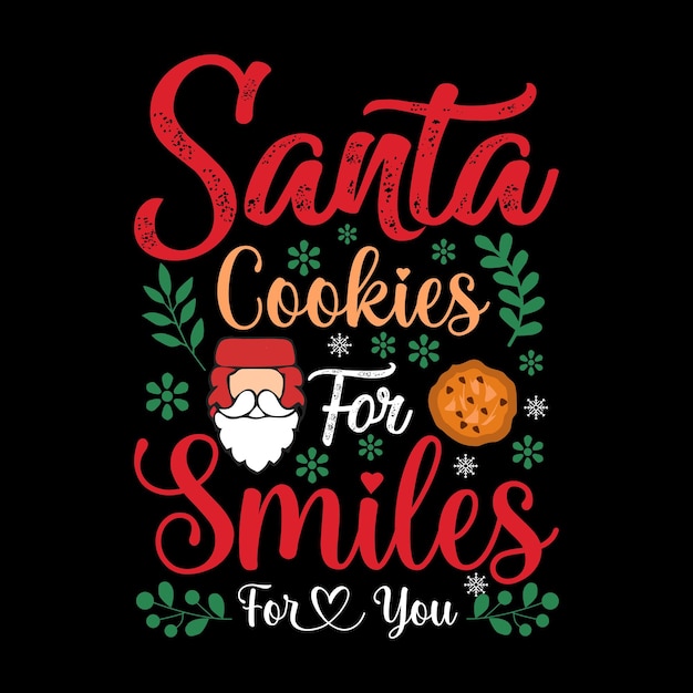 Las galletas de Papá Noel para sonreír para ti Diseño de camiseta de Navidad