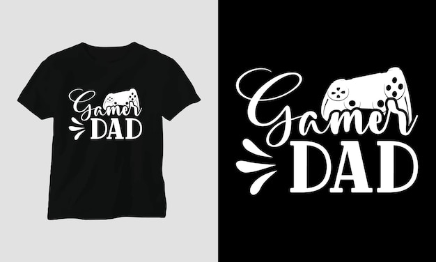 Gamer dad - gaming svg diseño de camiseta y ropa