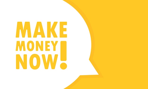Ganar dinero ahora banner de burbujas de discurso. Puede utilizarse para negocios, marketing y publicidad. Vector EPS 10. Aislado sobre fondo blanco.
