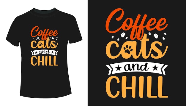 Gatos de café y diseño de camiseta de tipografía chill