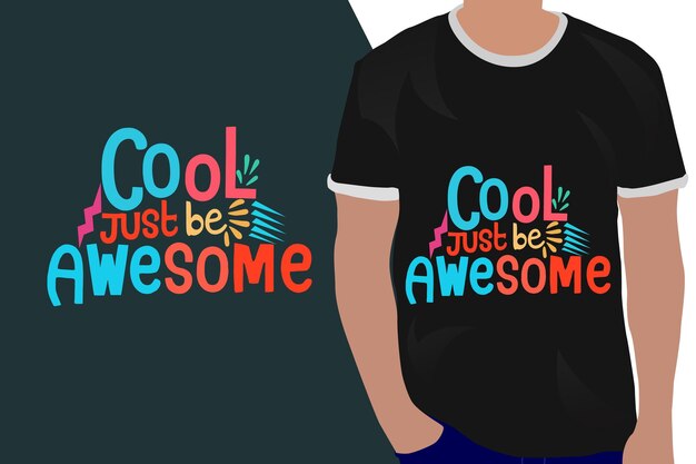 genial sólo ser impresionante cita de motivación o diseño de camisetas