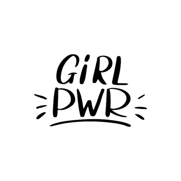 Girl PWR - cita de letras dibujadas a mano.