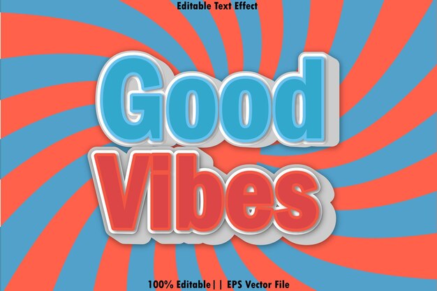 Good Vibes Editable Text Effect Emboos Style