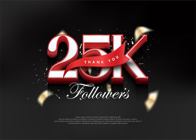 Gracias 25k seguidores con números 3d con cinta roja