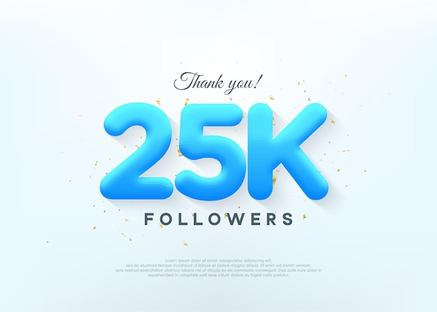 Gracias 25k seguidores con números de globos azules.