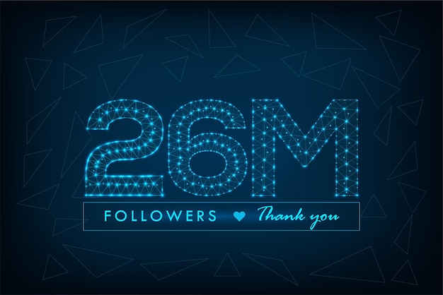 Gracias, 26 millones de seguidores, publicación en redes sociales de estructura alámbrica poligonal con fondo azul abstracto de baja poli