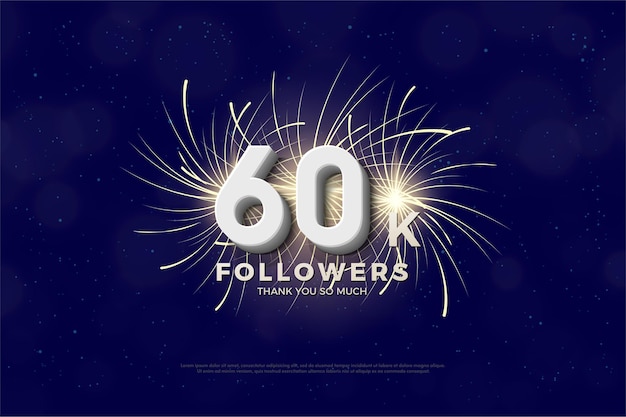 Gracias por los 60k seguidores con números y fuegos artificiales.