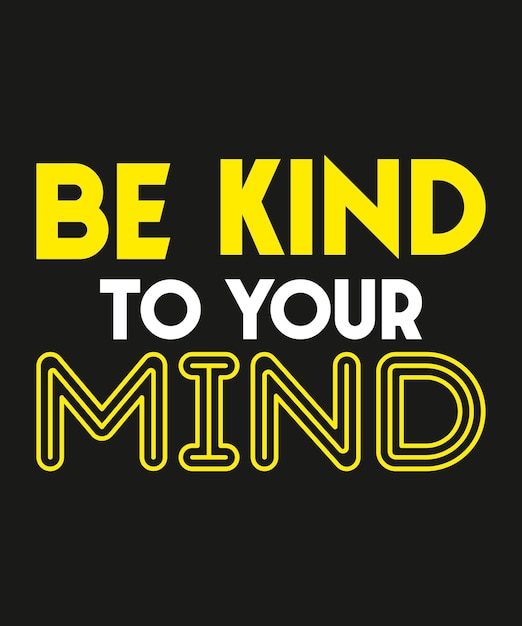 Graficas graciosas de camiseta de regalo para concienciar a los adolescentes sobre la salud mental que dicen Sea amable con su mente