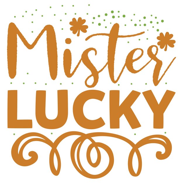 Un gráfico que dice 'mister lucky' en él