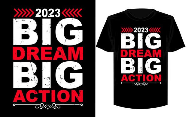 Gran sueño, gran acción, citas modernas, diseño de camisetas.