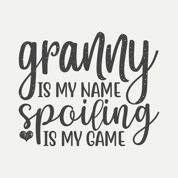 Granny is my name spoiling is my game 3