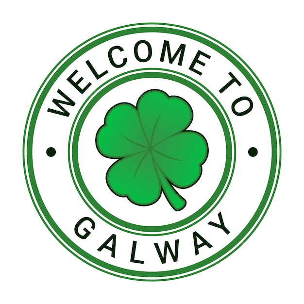 Vector green welcome to galway sign stamp sticker con estrellas y trébol de cuatro hojas ilustración vectorial