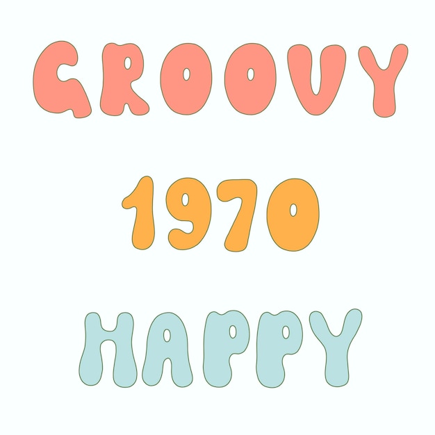 Groovy y feliz 1970 vector mano dibujar ilustración con letras