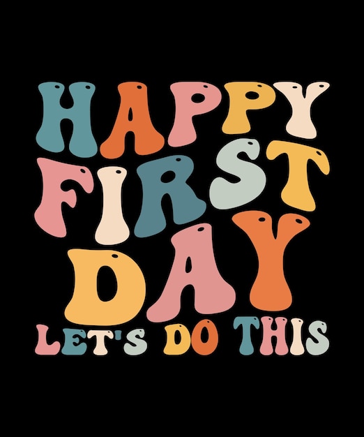 Happy First Day Let's Do This Back To School Retro Groovy Camiseta