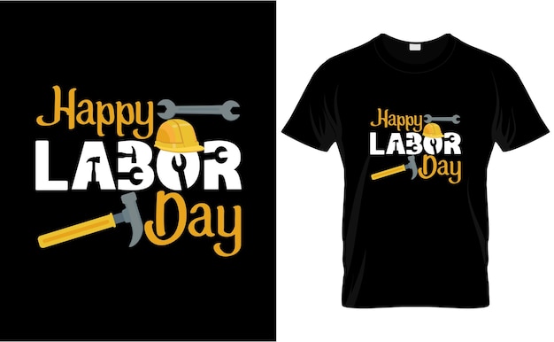 happy_labor_day_t_shirt_template_design_free (día de trabajo feliz)