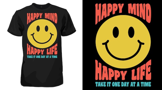 Happy Mind Happy Life 70s maravillosa camiseta sonriente