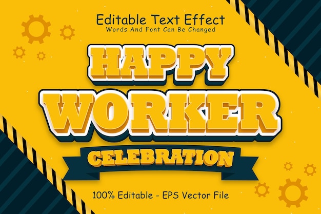 Happy Worker Celebration Editable Text Effect 3 Dimension Relieve Estilo de dibujos animados