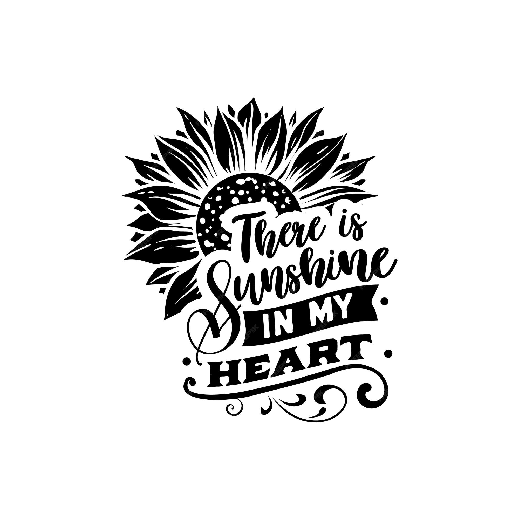 Hay sol en mi corazón cita letras tipográficas para el diseño de