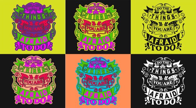 Haz las cosas que eres tipografía camiseta camisetas pegatinas insignia parche arte diseño fondo plantilla
