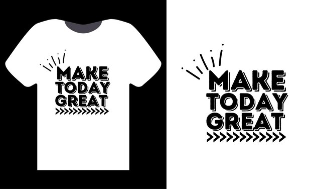 Haz hoy un gran concepto de diseño de camisetas tipográficas.