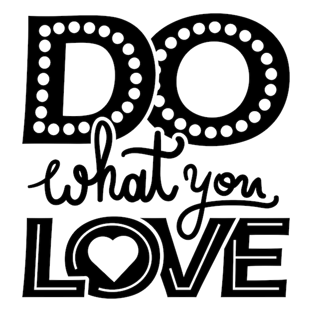Haz lo que amas