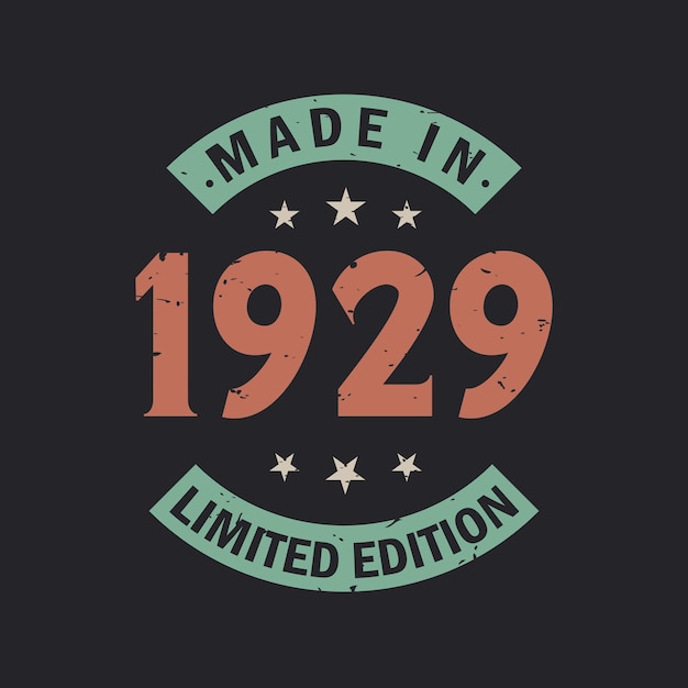 Hecho en 1929 Edición limitada Vintage camiseta de cumpleaños de 1929