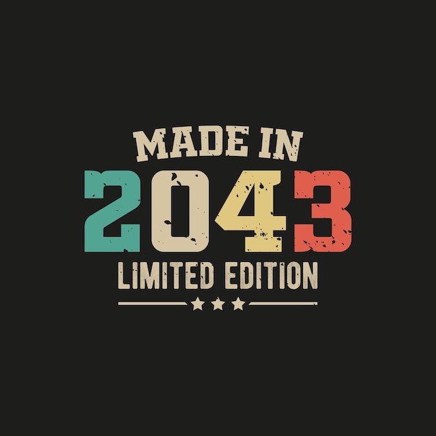 Hecho en 2043 diseño de camiseta de edición limitada