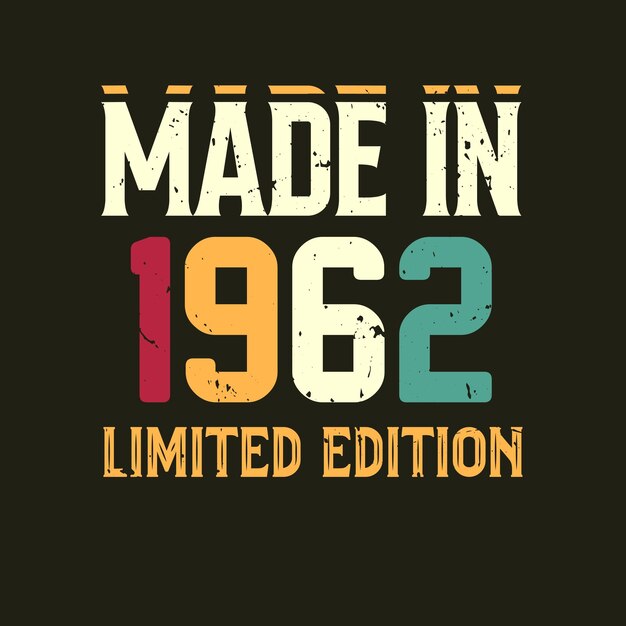 Hecho en diseño de camiseta de edición limitada