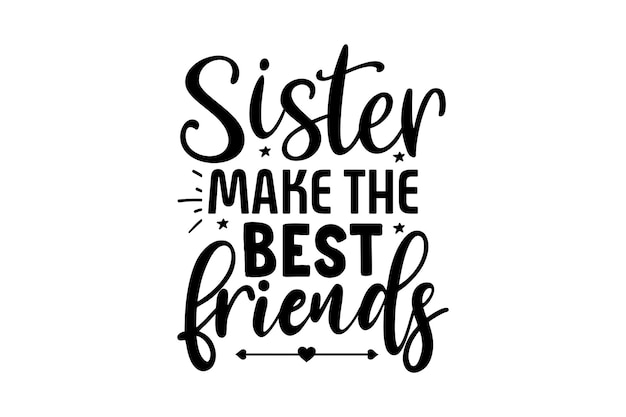 hermana hacer los mejores amigos