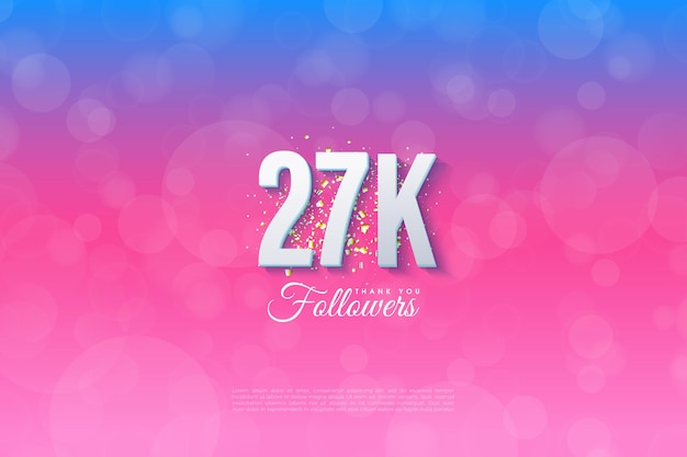 hermoso fondo para 27k seguidores.