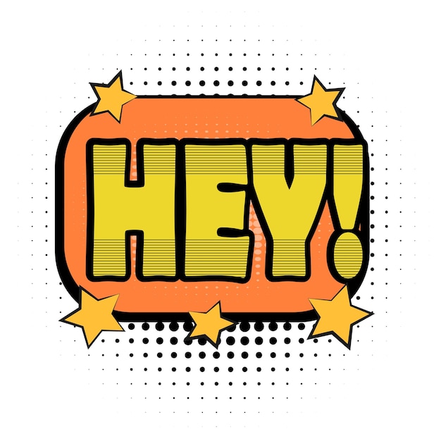Hey texto cómico, bocadillo de diálogo cómico, ilustración vectorial de colección cómica.