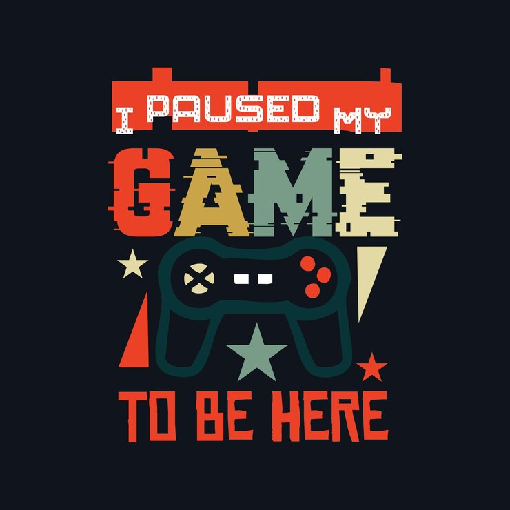 Vector hice una pausa en mi juego para estar aquí plantilla de diseño de vector de diseño de camiseta de tipografía