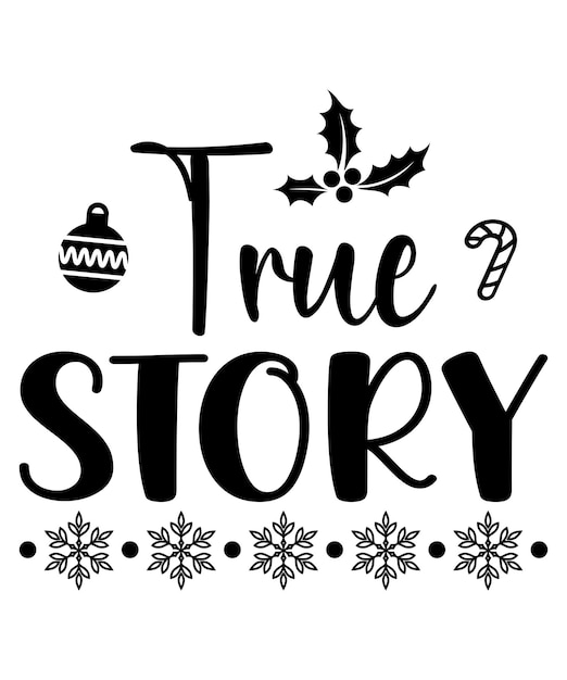 Historia verdadera diseño de camisa de Navidad feliz