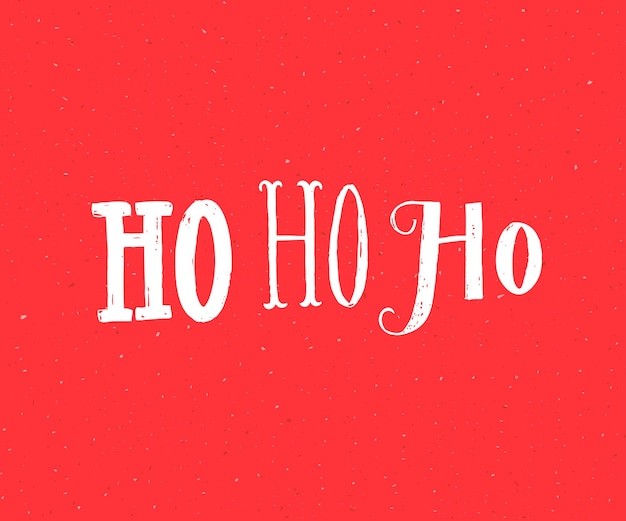 Ho ho ho. risa de santa claus. diseño divertido de la tarjeta de navidad. letras blancas sobre fondo rojo.