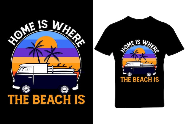 El hogar es donde está el diseño de la camiseta de la playa,