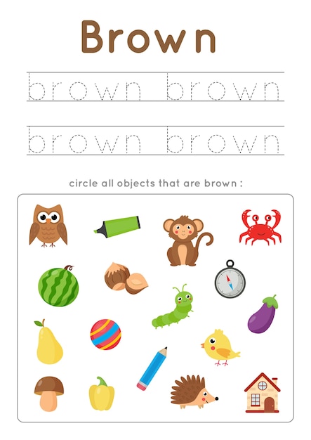 Hoja de trabajo de color marrón. Aprendizaje de colores básicos para preescolares. Encierra en un círculo todos los objetos marrones. Práctica de escritura a mano para niños.