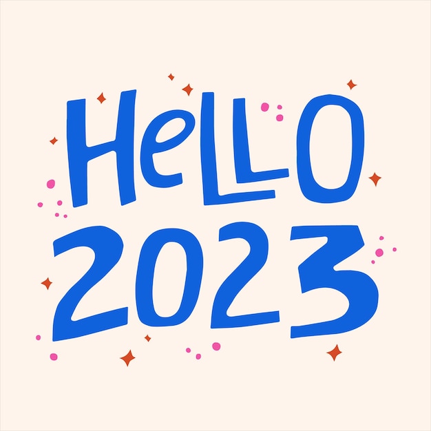 Hola 2023 cita dibujada a mano ilustración de letras creativas