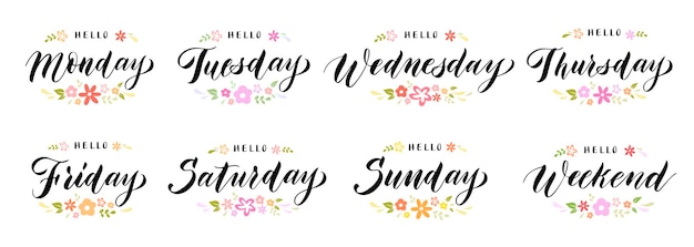 Hola, días de la semana, letras los fines de semana y los días de semana, texto de saludo, nombres de días positivos, caligrafía con adornos florales, conjunto de vectores.